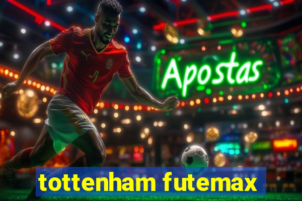 tottenham futemax